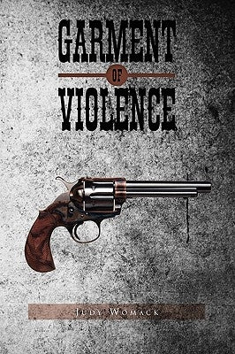 Garment of Violence by Womack, Judy