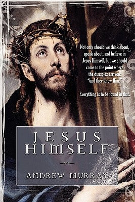 Jesus Himself by Murray, Andrew