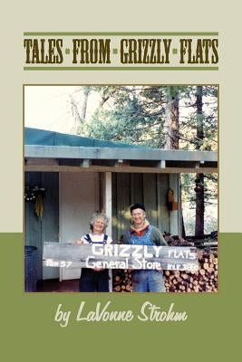 Tales From Grizzly Flats by Strohm, Lavonne