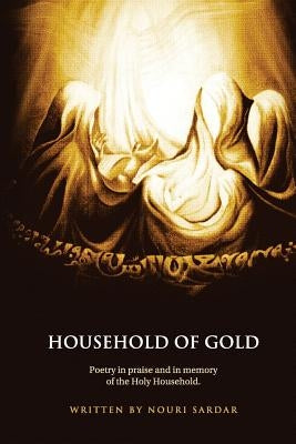 Household of Gold by Sardar, Nouri