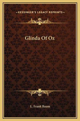 Glinda of Oz by Baum, L. Frank