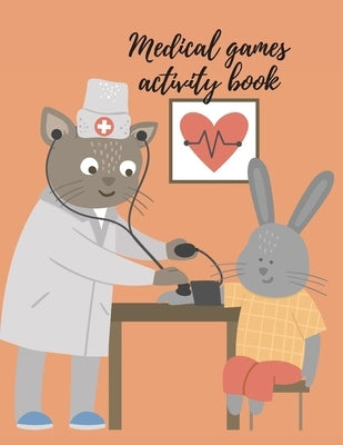 Medical games activity book by Publishing, Cristie