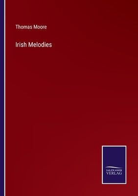 Irish Melodies by Moore, Thomas