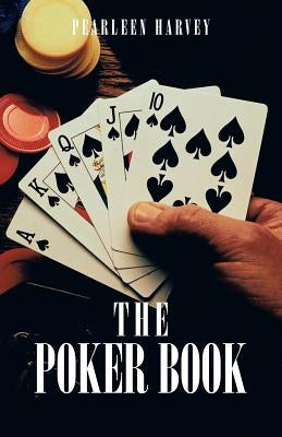 The Poker Book by Harvey, Pearleen