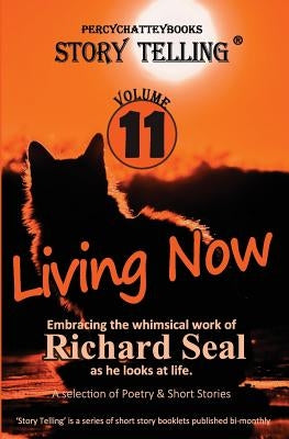 Living Now: Story Telling Eleven by Charrey, Percy W.