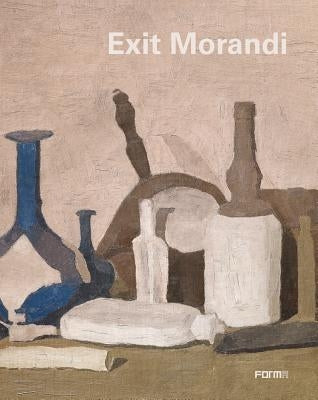 Exit Morandi by Bandera, Maria Cristina