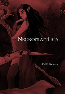Necromantica by Blenman, Keith