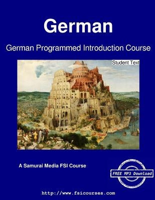 German Programmed Introduction Course - Student Text by Van Buskirk, William R.