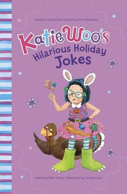 Katie Woo's Hilarious Holiday Jokes by Manushkin, Fran