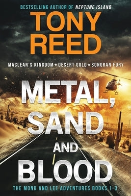 Metal, Sand, and Blood: A Fast-Paced Action-Adventure Thriller by O'Shaughnessy, Darby