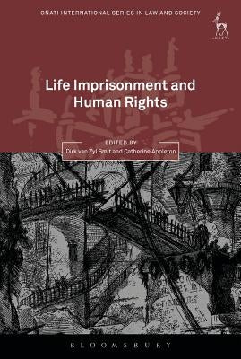 Life Imprisonment and Human Rights by Smit, Dirk Van Zyl