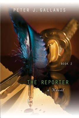 The Reporter: Part II - Redemption by Gallanis, Peter J.