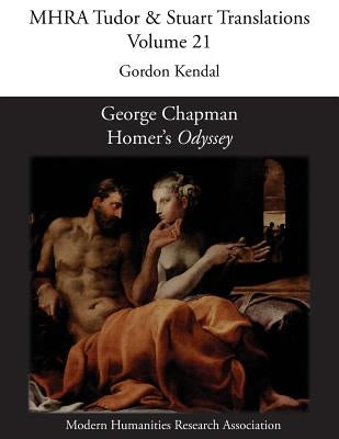 George Chapman, Homer's 'Odyssey' by Kendal, Gordon