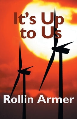 It's Up To Us by Armer, Rollin