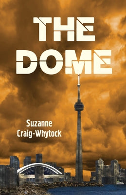 The Dome by Craig-Whytock, Suzanne