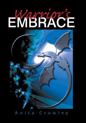 Warrior's Embrace by Crowley, Anita