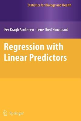 Regression with Linear Predictors by Andersen, Per Kragh