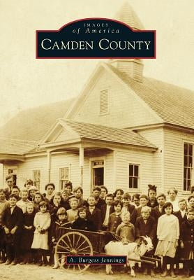 Camden County by Jennings, A. Burgess