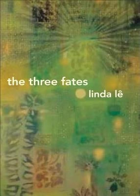 The Three Fates by Lê, Linda