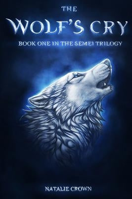 The Wolf's Cry by Crown, Natalie