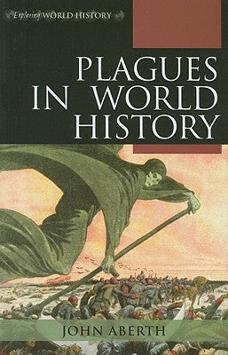 Plagues in World History by Aberth, John