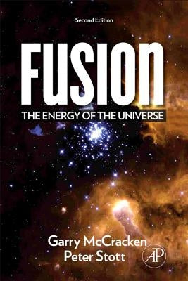 Fusion: The Energy of the Universe by McCracken, Garry