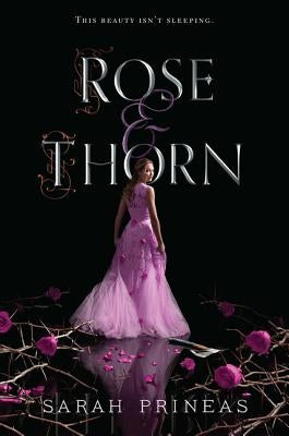 Rose & Thorn by Prineas, Sarah