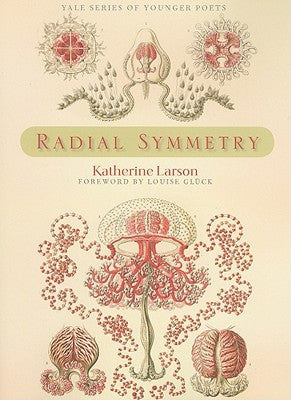 Radial Symmetry: Volume 105 by Larson, Katherine