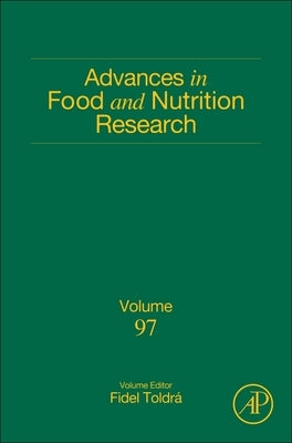Advances in Food and Nutrition Research: Volume 97 by Toldra, Fidel