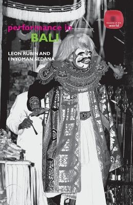 Performance in Bali by Rubin, Leon