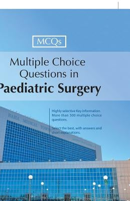 Multiple Choice Questions in Paediatric Surgery by Syed, Muhammad Khalid