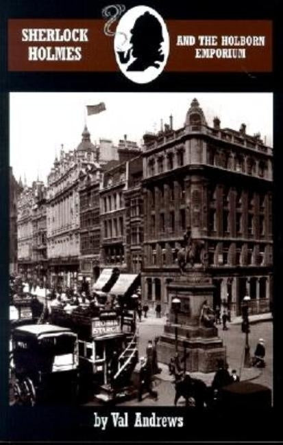 Sherlock Holmes and the Holborn Emporium by Andrews, Val