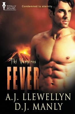Tiki Vampires: Fever by Llewellyn, A. J.