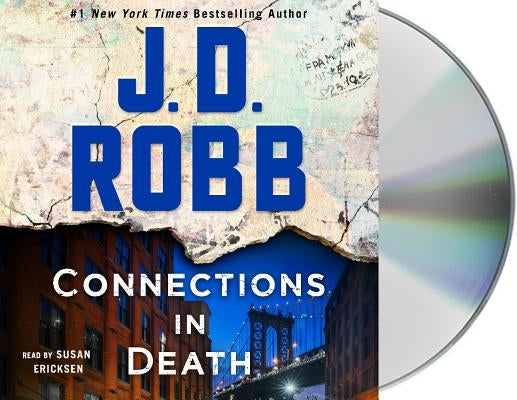 Connections in Death: An Eve Dallas Novel by Robb, J. D.