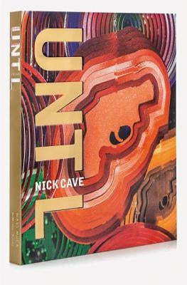 Nick Cave: Until by Markonish, Denise