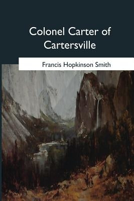 Colonel Carter of Cartersville by Smith, Francis Hopkinson