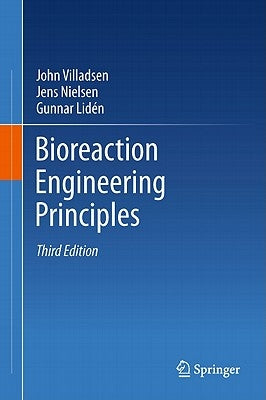 Bioreaction Engineering Principles by Villadsen, John