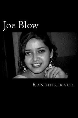 Joe Blow by Kour, Randhir