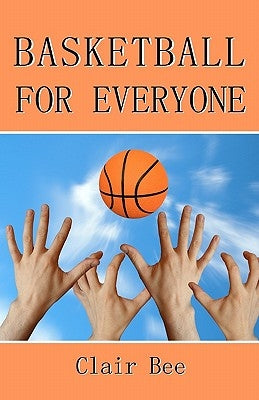 Basketball For Everyone by Bee, Clair
