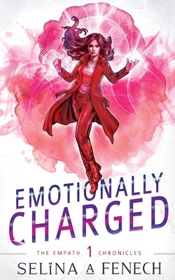 Emotionally Charged by Fenech, Selina A.