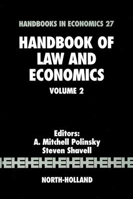 Handbook of Law and Economics: Volume 2 by Polinsky, A. Mitchell