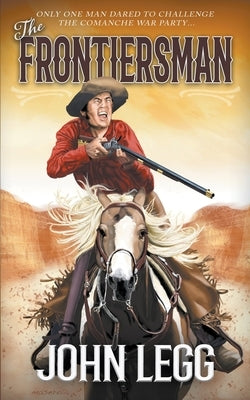 The Frontiersman by Legg, John