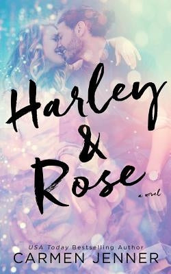 Harley & Rose by Jenner, Carmen