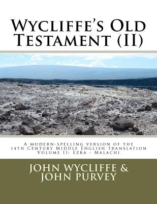 Wycliffe's Old Testament (II): Volume Two by Purvey, John