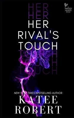 Her Rival's Touch by Robert, Katee