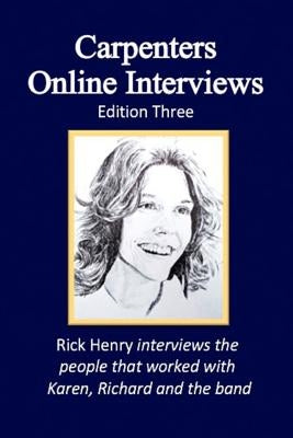 Carpenters Online Interviews Edition Three by Henry, Rick