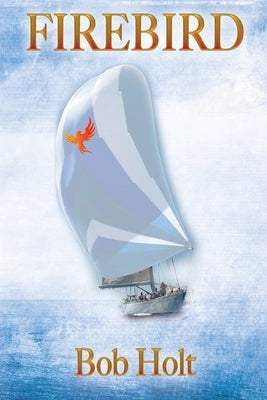 Firebird by Holt, Bob