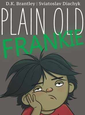 Plain Old Frankie by Brantley, D. K.