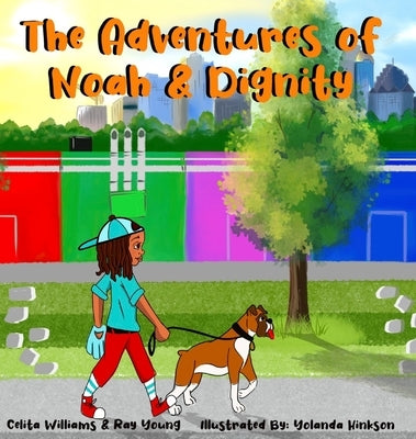 The Adventures of Noah & Dignity by Young, Ray