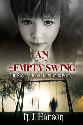 An Empty Swing by Hanson, N. J.